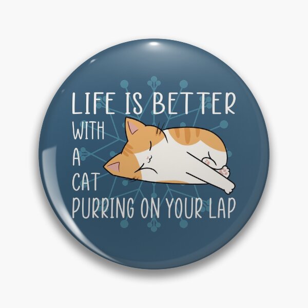 Item preview, Life is Better with a Cat Puuring on Your Lap designed and sold by Think-Kitten.
