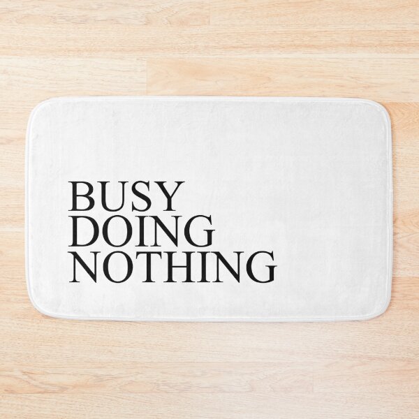 Item preview, Busy doing nothing Sticker and tee-shirt designed and sold by wiggy38.