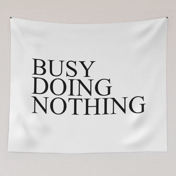 Item preview, Busy doing nothing Sticker and tee-shirt designed and sold by wiggy38.