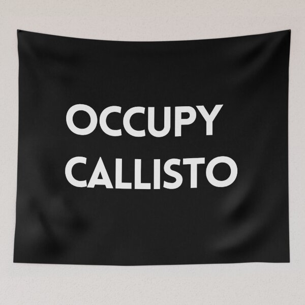 Item preview, Occupy Callisto designed and sold by nipsday.