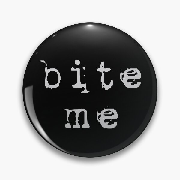 Item preview, Bite me designed and sold by Sima Sirus.
