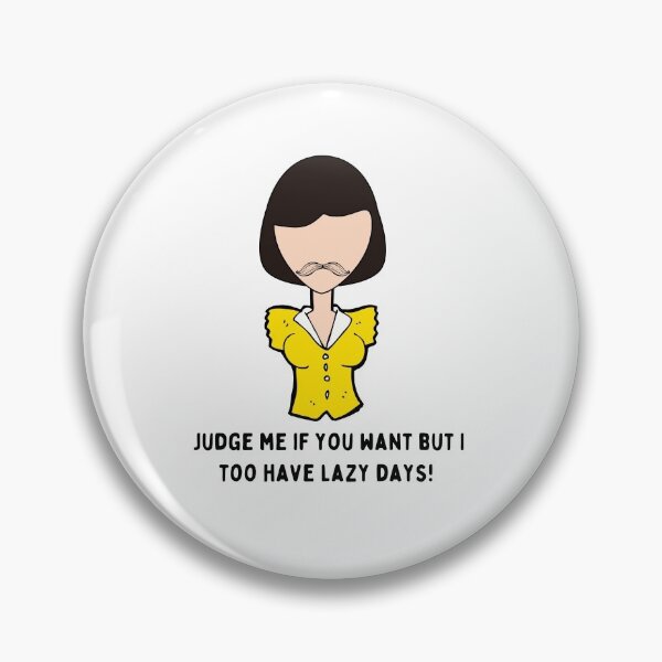 Item preview, Judge me if you want but I too have lazy days! designed and sold by being trendy.