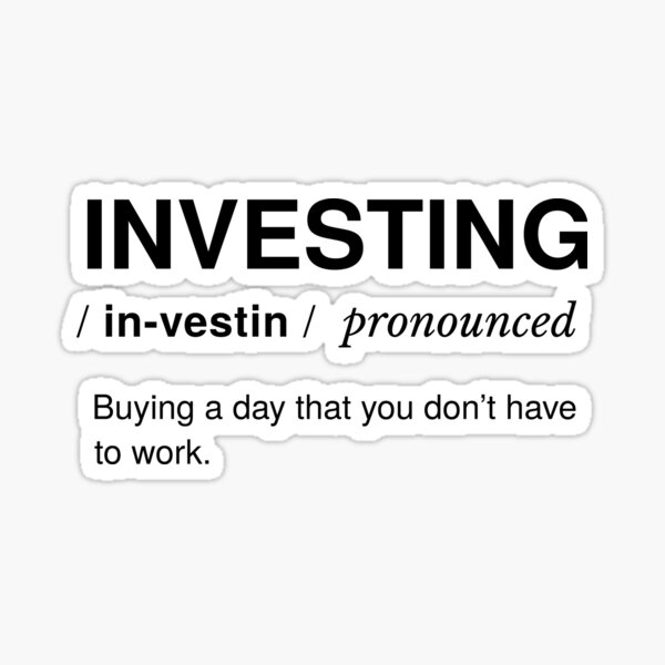 investing-true-definition-sticker-for-sale-by-filife-redbubble