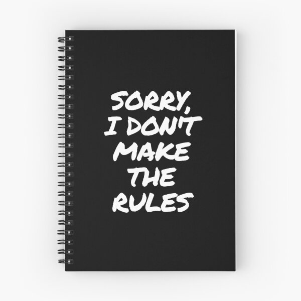 Item preview, Sorry, I Don't Make The Rules designed and sold by itsokaybyme.
