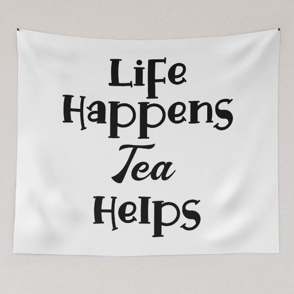Item preview, Life Happens, Tea Helps designed and sold by LovenLaughter.