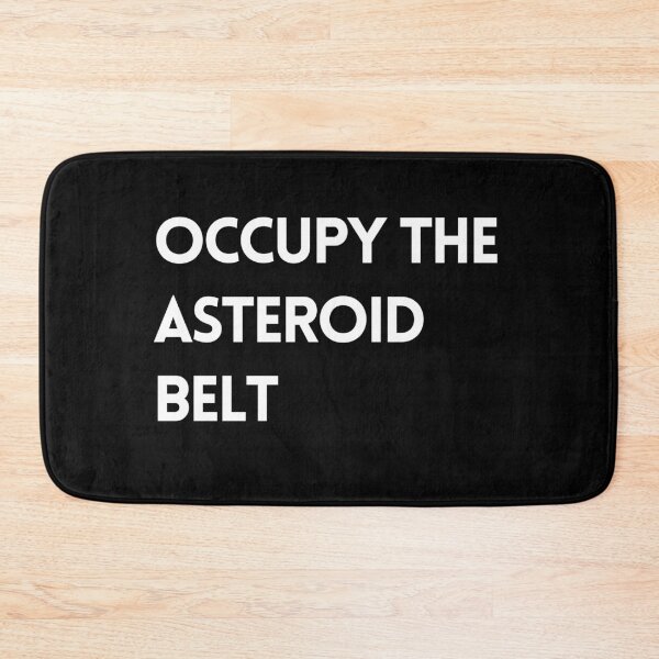Item preview, Occupythe Asteroid Belt designed and sold by nipsday.