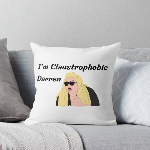 Item preview, Gemma Collins I'm Claustrophobic Darren designed and sold by Laurelbdesigns.