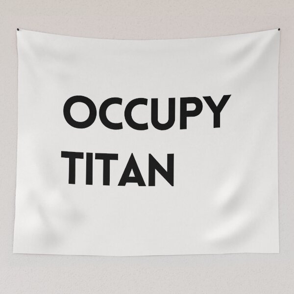 Item preview, Occupy Titan designed and sold by nipsday.