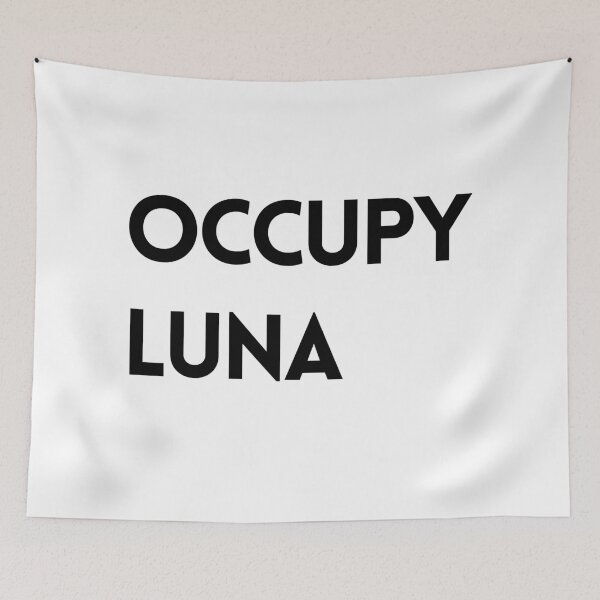 Item preview, Occupy Luna designed and sold by nipsday.
