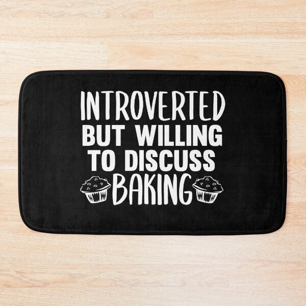 Item preview, Introverted But Willing To Discuss Baking designed and sold by jacks-tees.