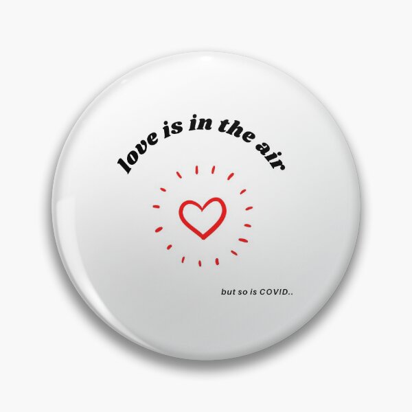 Item preview, Love is in the air but so is covid - funny lockdown and quarantine valentine's day  designed and sold by whatisonmymind.