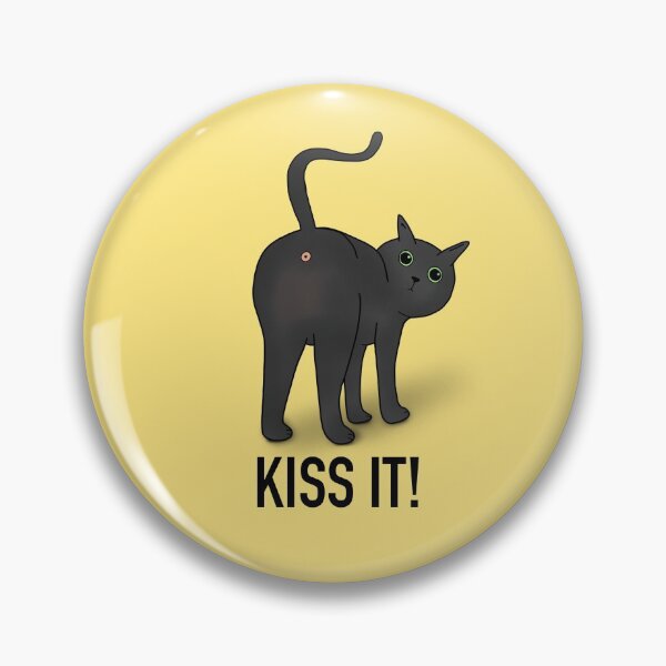 Item preview, Kiss It! - Cat Butt designed and sold by Kittys-Art.