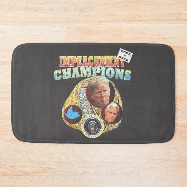 Item preview, Back to Back Impeachment Champions designed and sold by WalkDesigns.