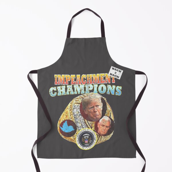 Item preview, Back to Back Impeachment Champions designed and sold by WalkDesigns.
