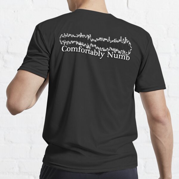 Comfortably numb hot sale shirt