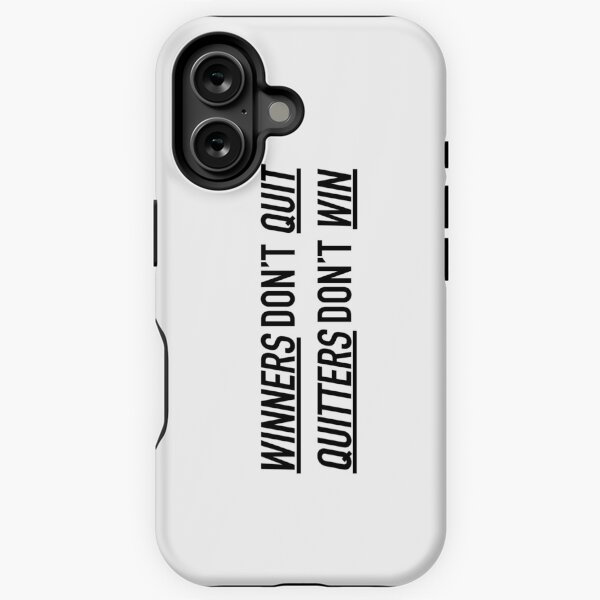 Item preview, Winners Don't Quit, Quitters Don't Win designed and sold by ScottW93.