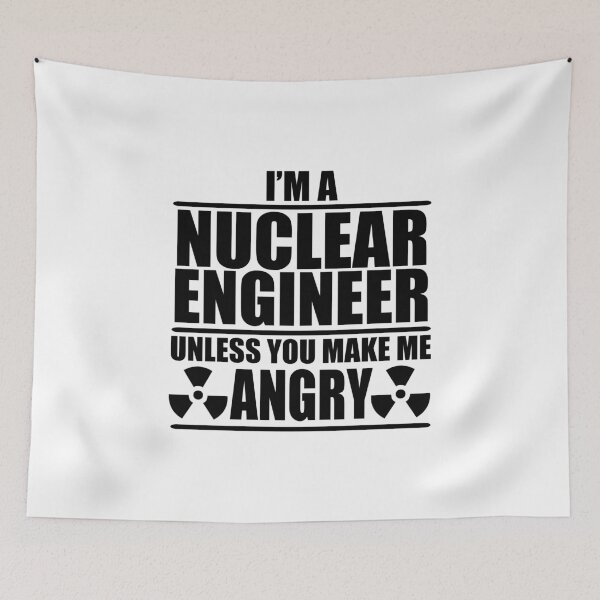 Item preview, I Am A Nuclear Engineer Unless You Make Me Angry  designed and sold by Adel Qasem.