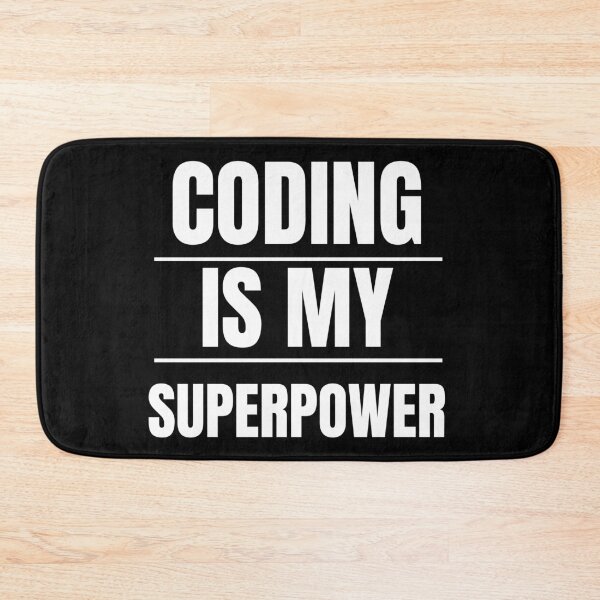 Item preview, CODING IS MY SUPERPOWER designed and sold by Oreo2020 Creations.