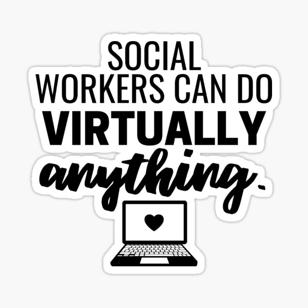 Social Workers Can Do Virtually Anything 2021 Sticker