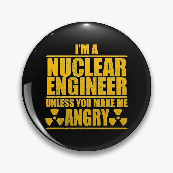 Item preview, I Am A Nuclear Engineer Unless You Make Me Angry designed and sold by Adel Qasem.