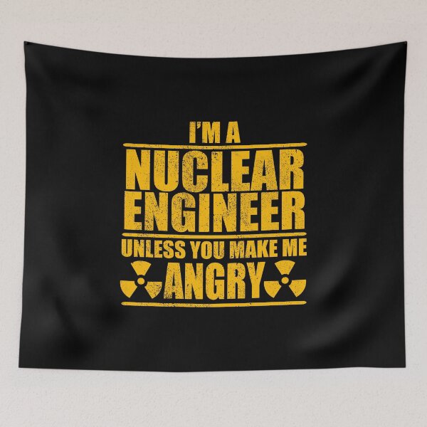 Item preview, I Am A Nuclear Engineer Unless You Make Me Angry designed and sold by Adel Qasem.