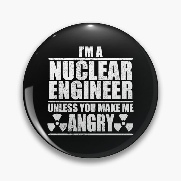 Item preview, I Am A Nuclear Engineer Unless You Make Me Angry designed and sold by Adel Qasem.