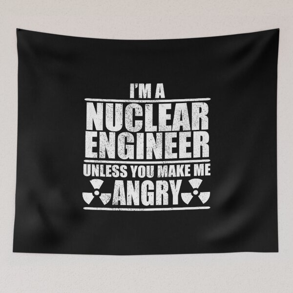 Item preview, I Am A Nuclear Engineer Unless You Make Me Angry designed and sold by Adel Qasem.
