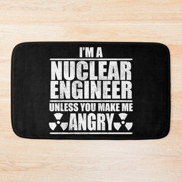 Item preview, I Am A Nuclear Engineer Unless You Make Me Angry designed and sold by Adel Qasem.