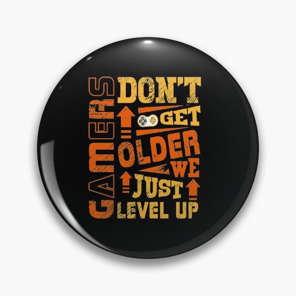 Item preview, GAMERS DON'T GET OLDER, WE JUST LEVEL UP designed and sold by Williams Anderson.