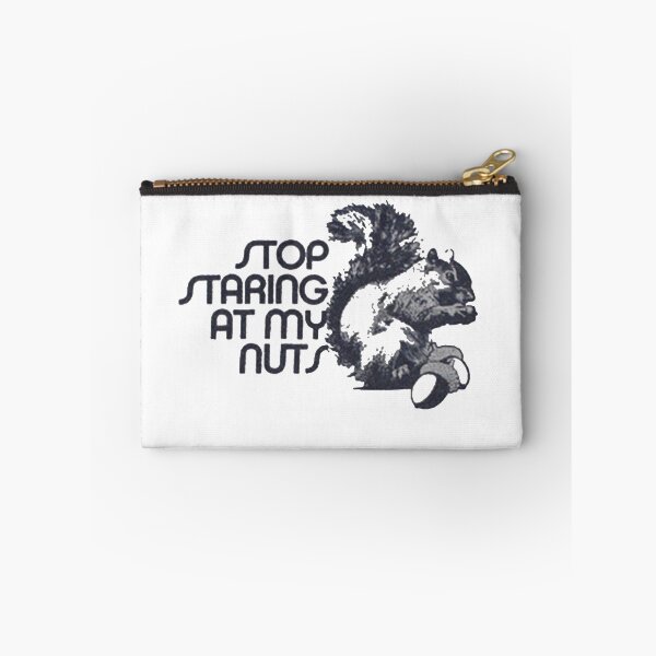 Item preview, Stop Staring At My Super Uper cool NUTS designed and sold by Irrational-Art.