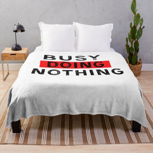 Item preview, Funny Lazy Busy Doing Nothing Quote  designed and sold by YourgiftShop.