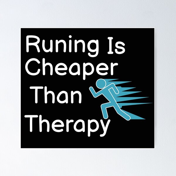 Item preview, Running Is Cheaper Than Therapy  designed and sold by BUCHRA.
