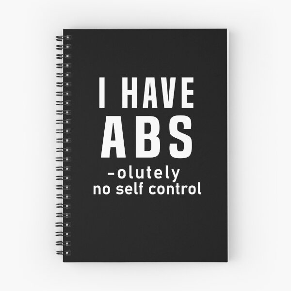 Item preview, I Have Abs olutely No Self Control Funny Exercise Fitness Gym  designed and sold by cannevas.