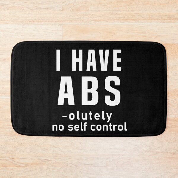 Item preview, I Have Abs olutely No Self Control Funny Exercise Fitness Gym  designed and sold by cannevas.