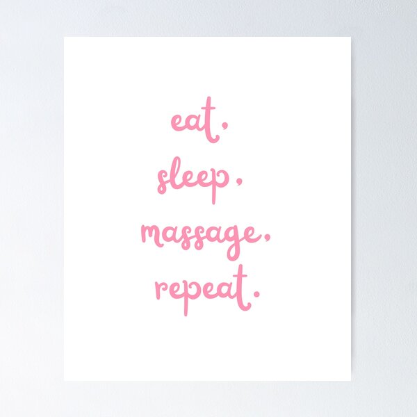 Item preview, Eat, sleep, massage, repeat designed and sold by daguilon.