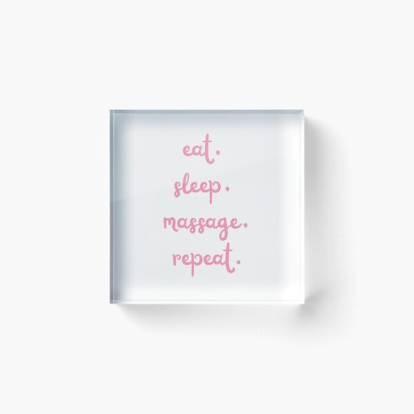 Item preview, Eat, sleep, massage, repeat designed and sold by daguilon.
