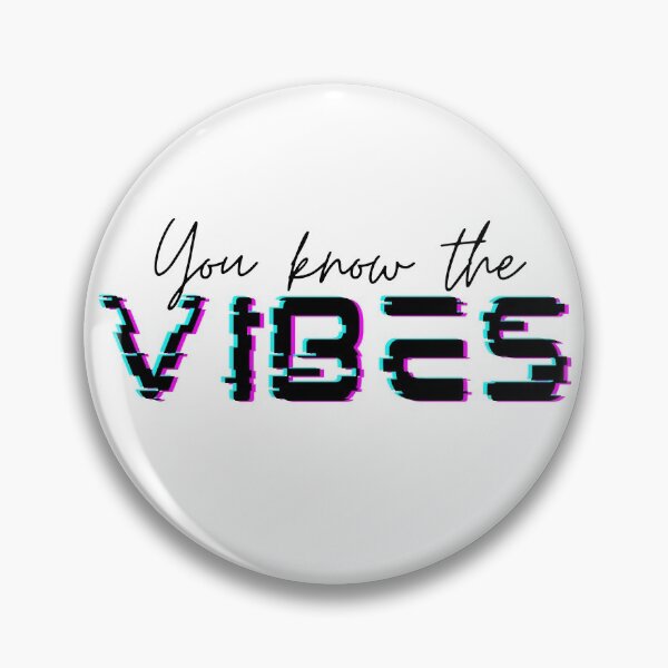 Item preview, You Know The Vibes | Vibez designed and sold by itsokaybyme.