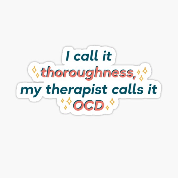 Item preview, my therapist calls it OCD Owen Joyner Quote designed and sold by ibella328.