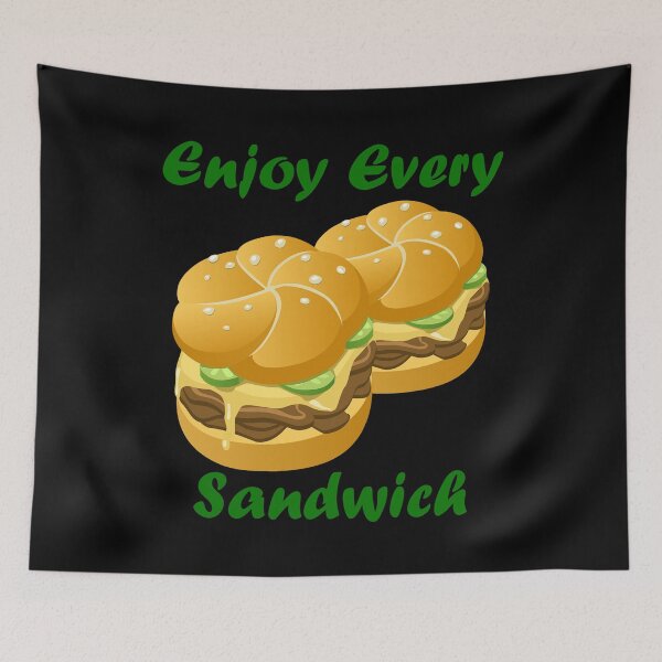 Item preview, Enjoy Every Sandwich designed and sold by Uvogin2099.