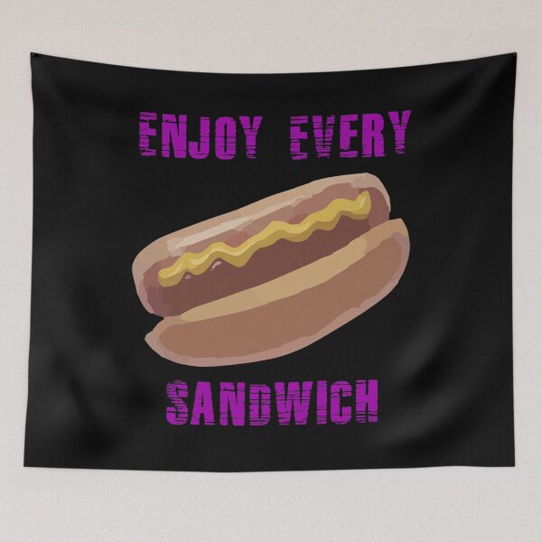 Item preview, Enjoy Every Sandwich designed and sold by Uvogin2099.