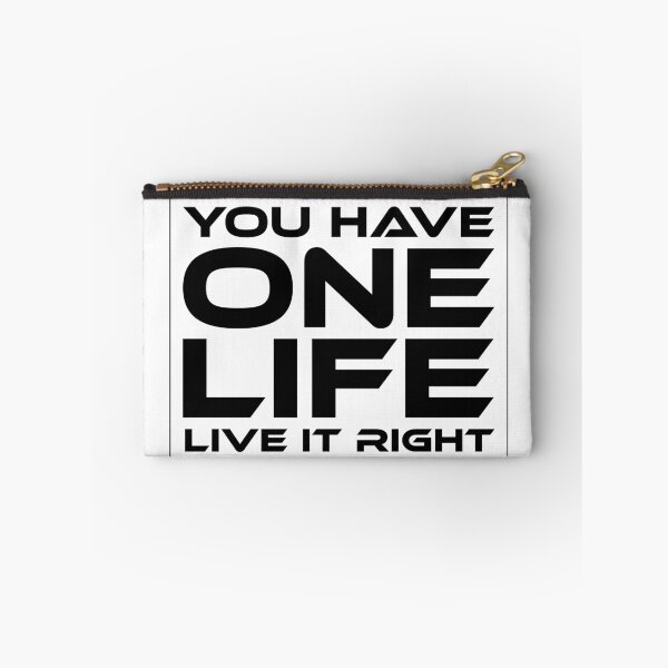 Item preview, You Have one Life Live It Right   designed and sold by UrahGo.