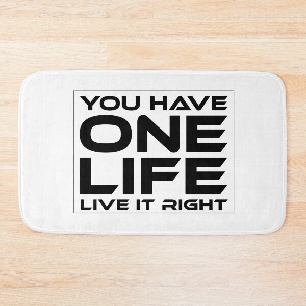 Item preview, You Have one Life Live It Right   designed and sold by UrahGo.