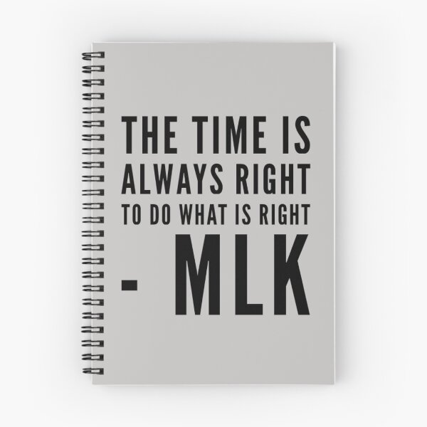Item preview, The time to do what is right -MLK Quotes designed and sold by MerciMe.