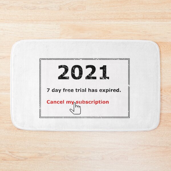 Item preview, 2021 Free Trial Expired.  Cancel My Subscription designed and sold by TKsTees.