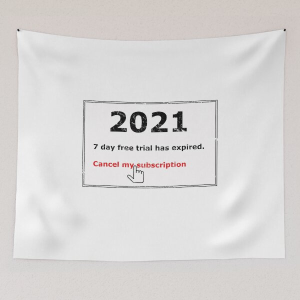 Item preview, 2021 Free Trial Expired.  Cancel My Subscription designed and sold by TKsTees.