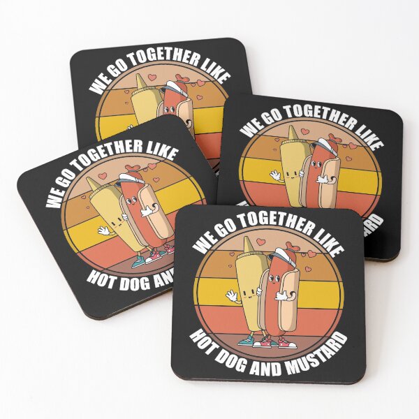 Item preview, We Go Together Like Hot Dog And Mustard designed and sold by Giacob.