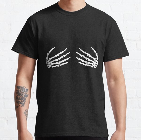 Skeleton Hands Breasts T-Shirts for Sale