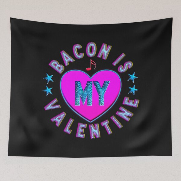 Item preview,   BACON IS MY VALENTINE - FOR BACON LOVER. designed and sold by Ralek.