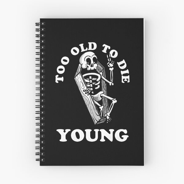 Item preview, Too Old To Die Young designed and sold by zawitees.
