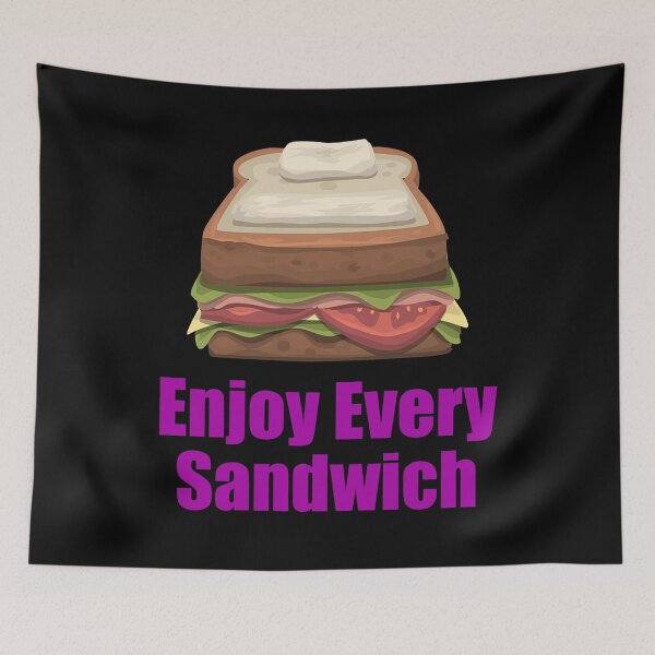 Item preview, Enjoy Every Sandwich designed and sold by Uvogin2099.
